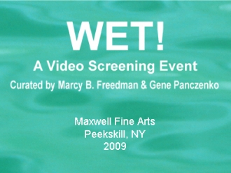 WET! A Video Screening Event